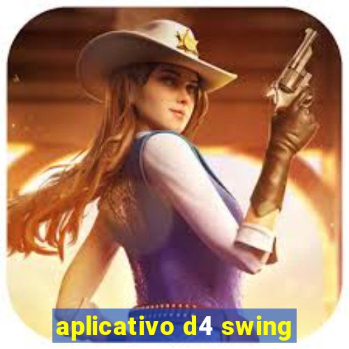 aplicativo d4 swing